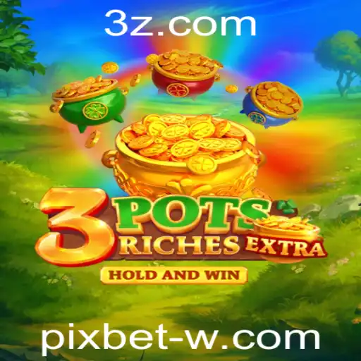 Descubra o Jogo 3potsExtra e Sua Conexão com Pixbet