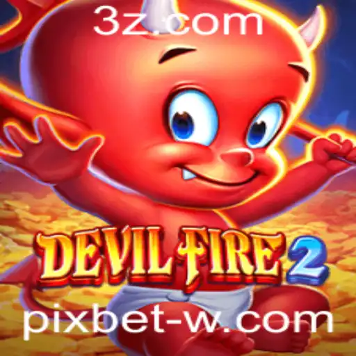 Explorando o Universo de DevilFire2 e a Influência da Pixbet
