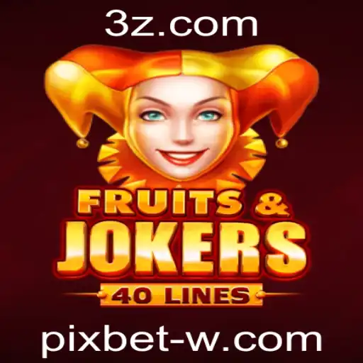 Explorando o Fascinante Mundo de FruitsAndJokers40 na Pixbet