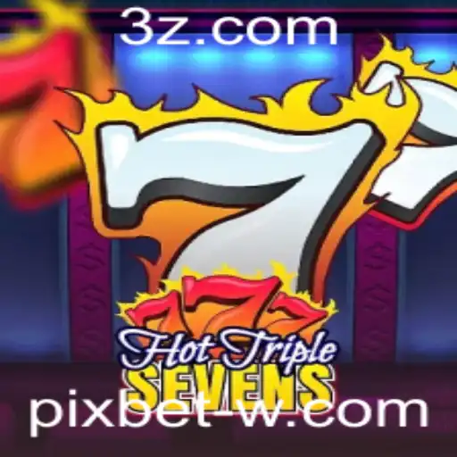 Descubra o Jogo de Cassino HotTripleSevens na Plataforma Pixbet