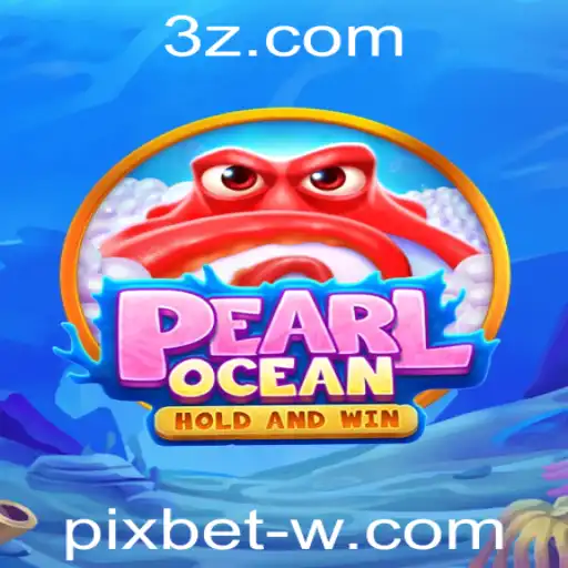 Explorando PearlOcean: O Novo Fenômeno dos Jogos com Pixbet